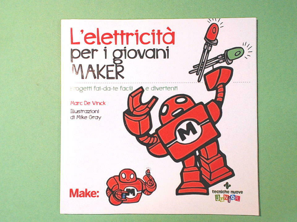 L'ELETTRICITA' PER I GIOVANI MAKER DE VINCK TECNICHE NUOVE JUNIOR