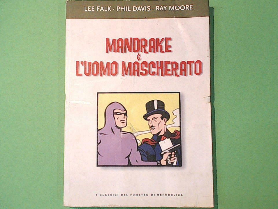 MANDRAKE E L'UOMO MASCHERATO FALK DAVIS MOORE I CLASSICI DEL FUMETTO REPUBBLICA
