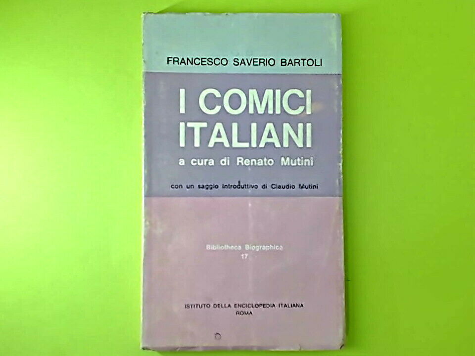 I COMICI ITALIANI BARTOLI ISTITUTO ENCICLOPEDIA ITALIANA
