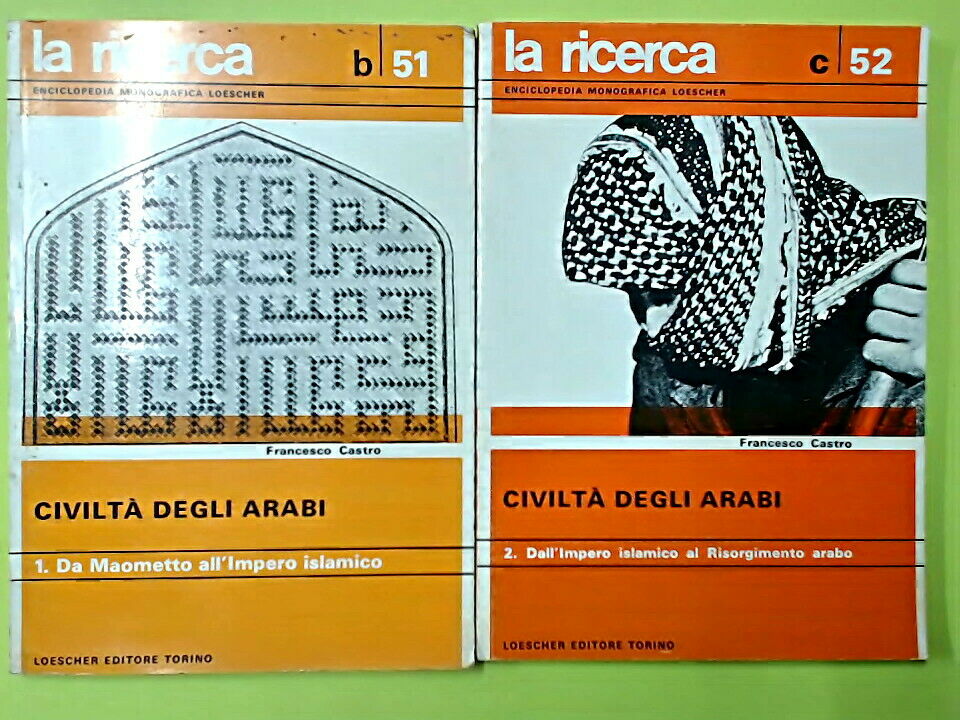 CIVILTA' DEGLI ARABI 1 E 2 CASTRO LOESCHER