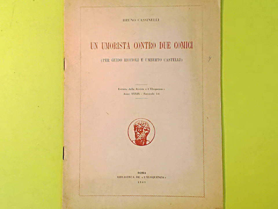 UN UMORISTA CONTRO DUE COMICI CASSINELLI BIBLIOTECA DE L'ELOQUENZA 1949
