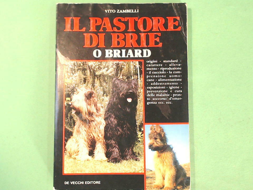 IL PASTORE DI BRIE O BRIARD ZAMBELLI DE VECCHI