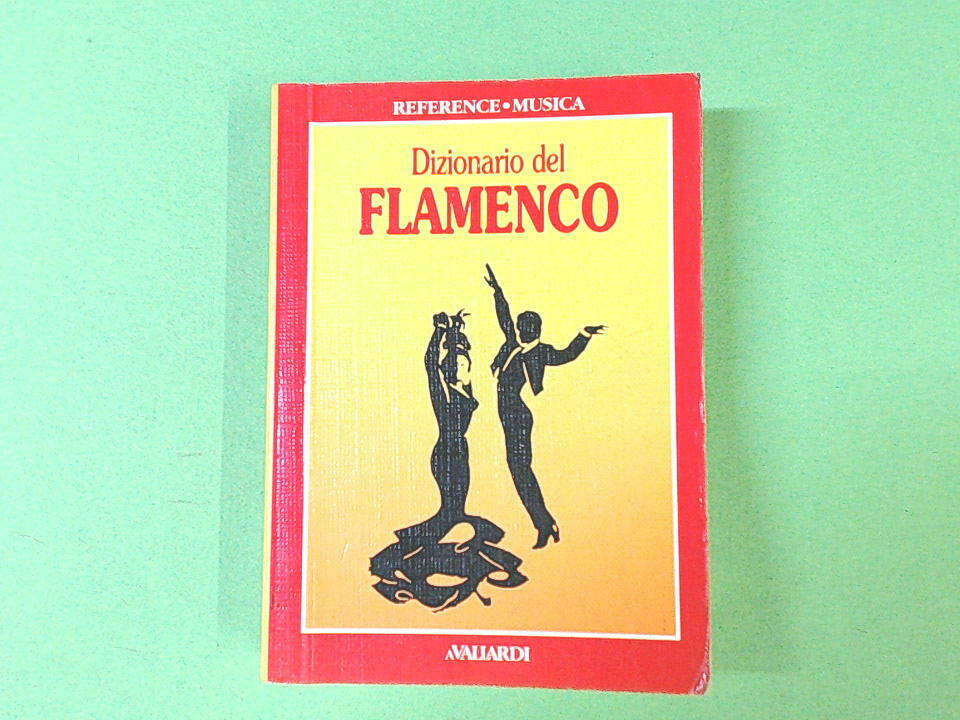 DIZIONARIO DEL FLAMENCO VALLARDI