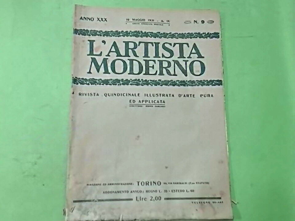 L'ARTISTA MODERNO ANNO XXX 10 MAGGIO 1931 n 9