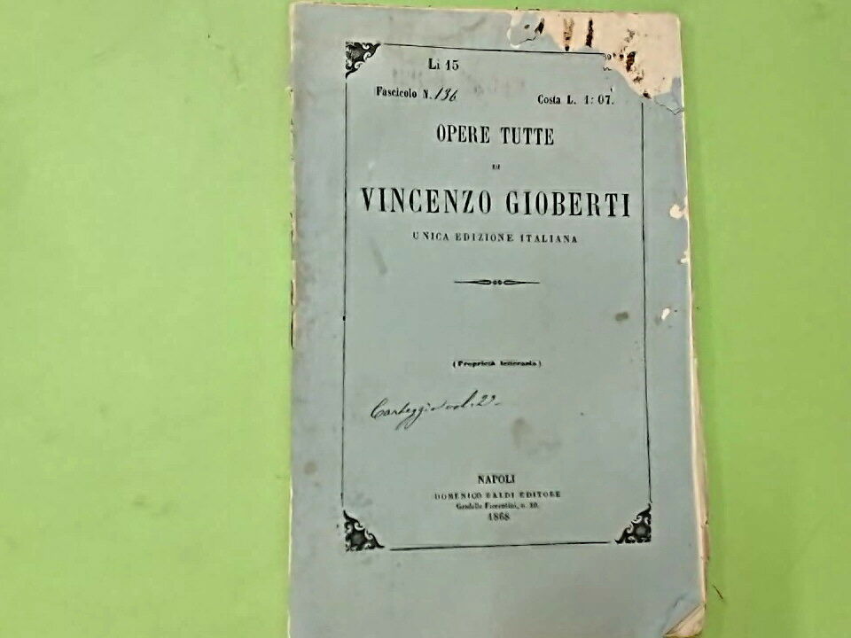 OPERE TUTTE DI VINCENZO GIOBERTI FASCICOLO 136 BALDI EDITORE 1868