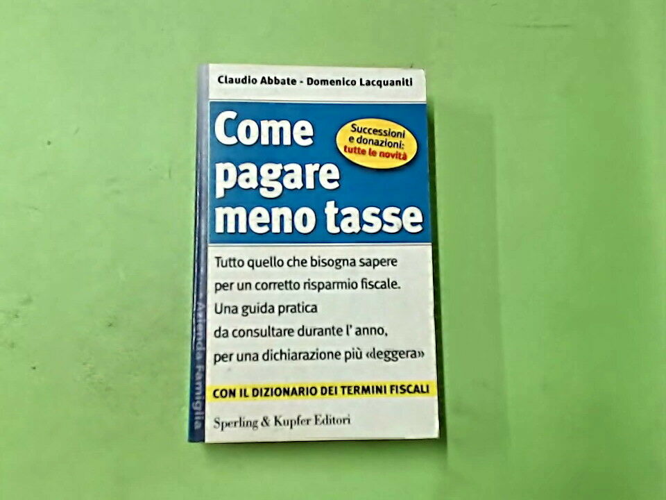 COME PAGARE MENO TASSE ABBATE LACQUANITI SPERLING & KUPFER