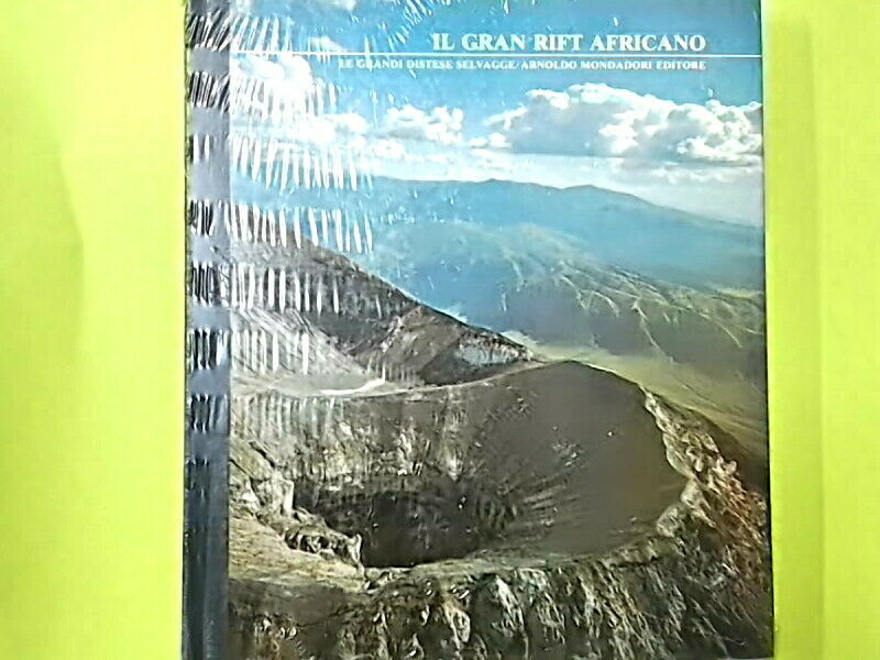 IL GRAN RIFT AFRICANO LE GRANDI DISTESE SELVAGGE MONDADORI