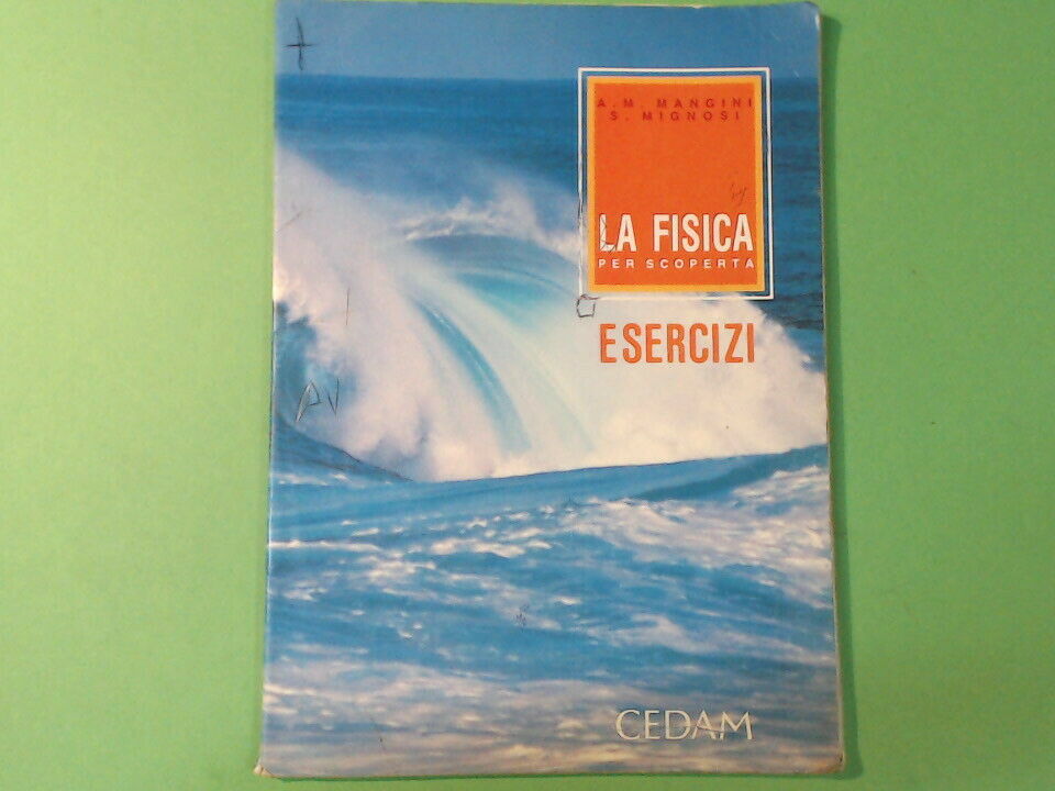 LA FISICA PER SCOPERTA ESERCIZI MANGINI MIGNOSI CEDAM 1992