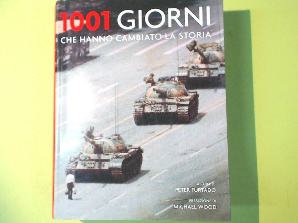 1001 GIORNI CHE HANNO CAMBIATO LA STORIA FURTADO ATLANTE