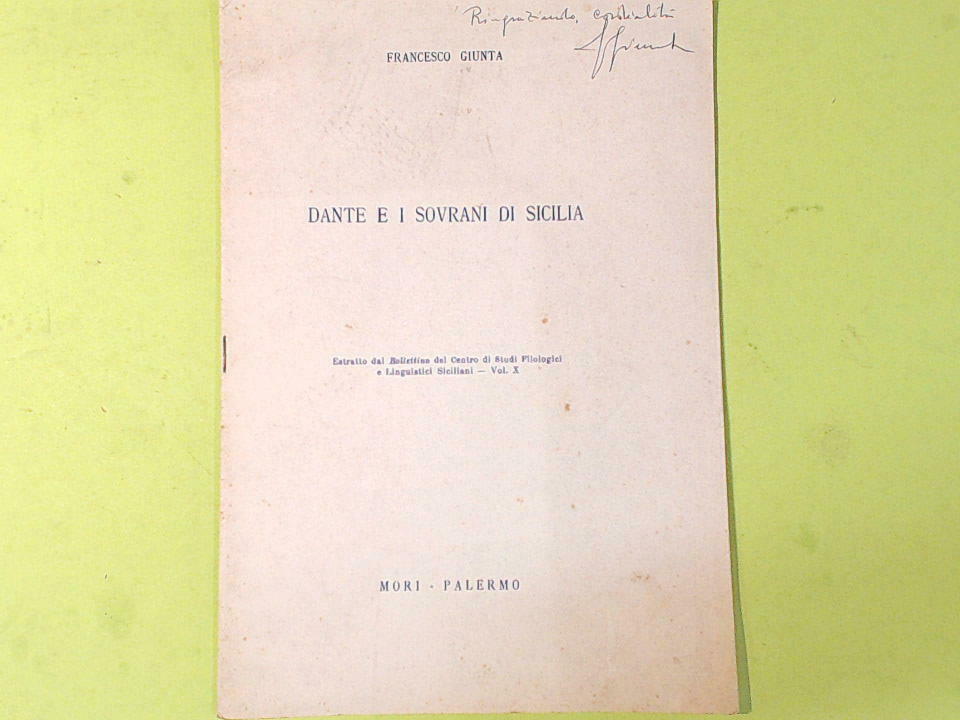 DANTE E I SOVRANI DI SICILIA GIUNTA MORI AUTOGRAFATO