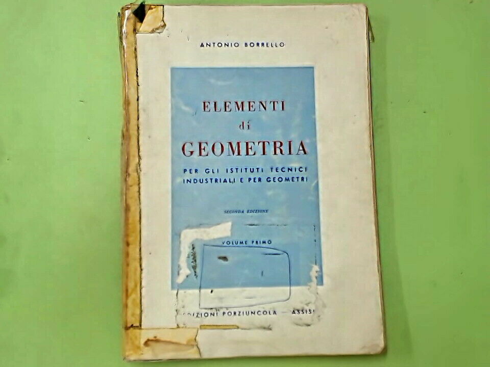 ELEMENTI DI GEOMETRIA VOL I BORRELLO EDIZIONI PORZIUNCOLA