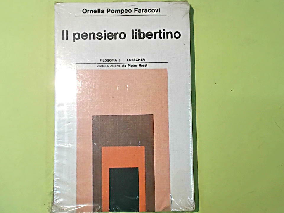 IL PENSIERO LIBERTINO POMPEO FARACOVI LOESCHER