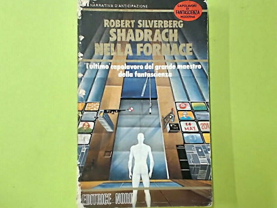SHADRACH NELLA FORNACE FANTASCIENZA SILVERBERG EDITRICE NORD