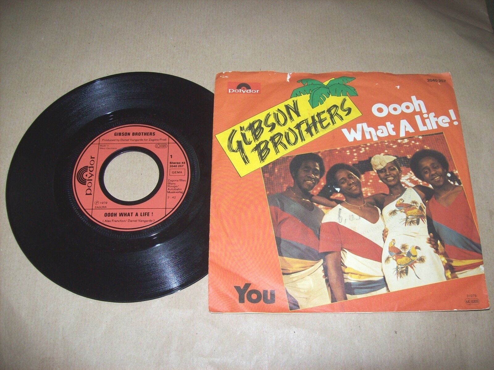 GIBSON BROTHERS OOOH WHAT A LIFE / YOU POLYDOR 2040 257 45 GIRI 1979