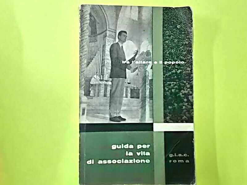 GUIDA PER LA VITA DI ASSOCIAZIONE 1958-59 GIAC ROMA
