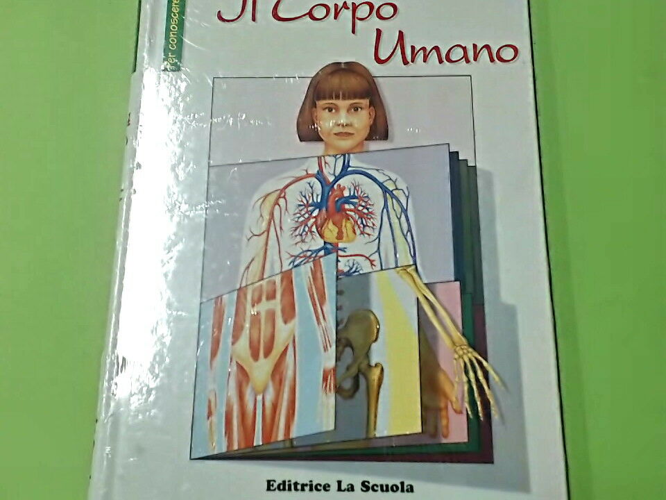 IL CORPO UMANO EDITRICE LA SCUOLA