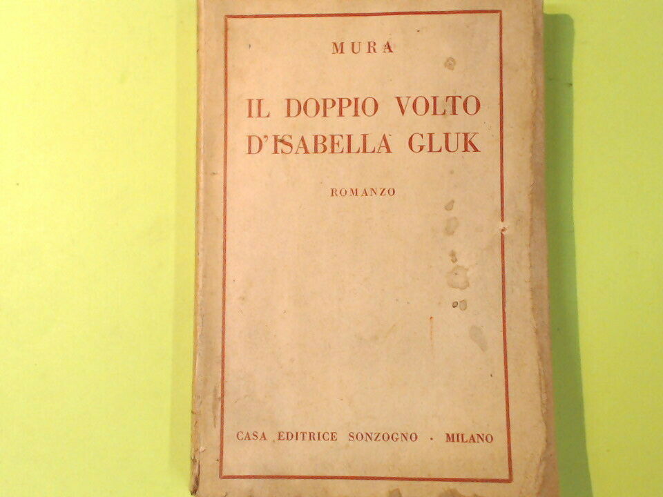 IL DOPPIO VOLTO DI ISABELLA GLUK MURA SONZOGNO 1945