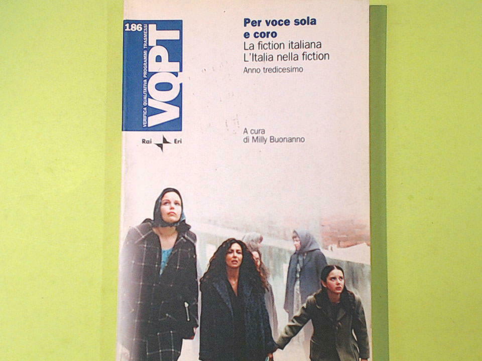 PER VOCE SOLA E CORO LA FICTION ITALIANA BUONANNO VQPT RAI ERI