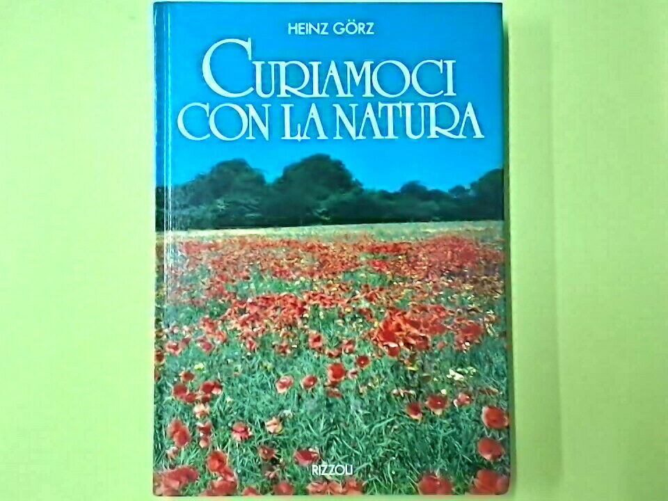 CURIAMOCI CON LA NATURA GORZ RIZZOLI