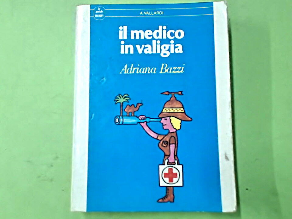 IL MEDICO IN VALIGIA BAZZI VALLARDI