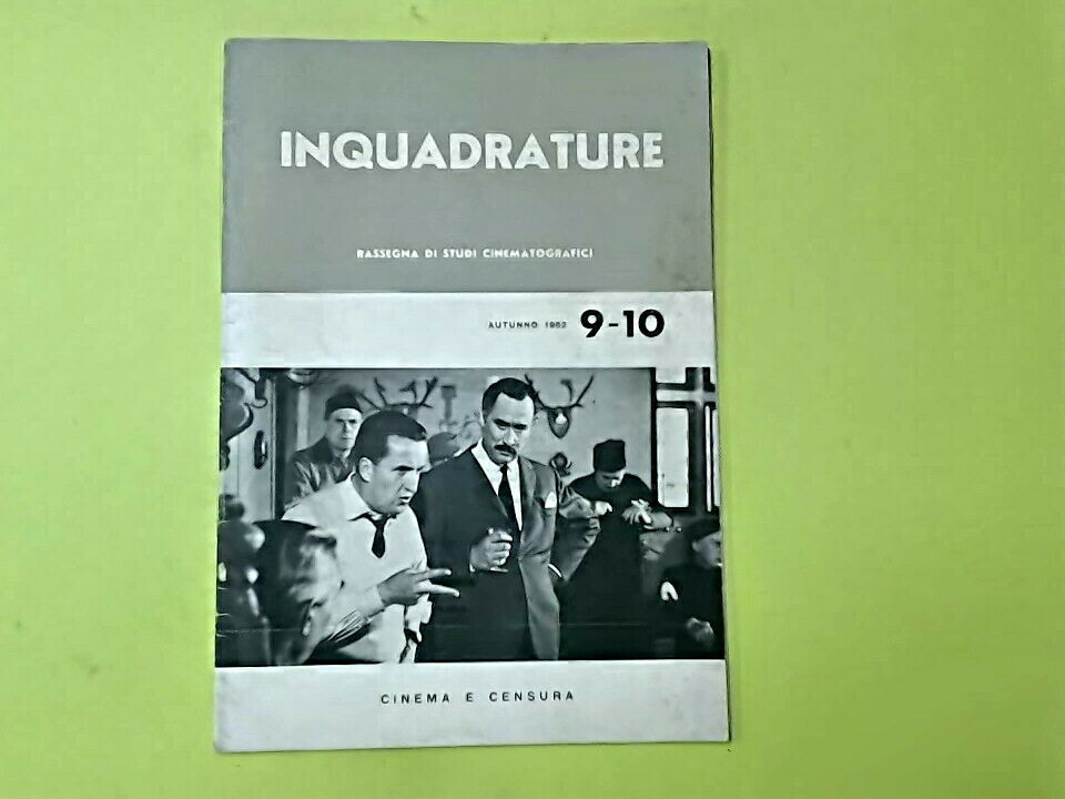 INQUADRATURE RASSEGNA DI STUDI CINEMATOGRAFICI 9-10 1962 CINEMA E CENSURA