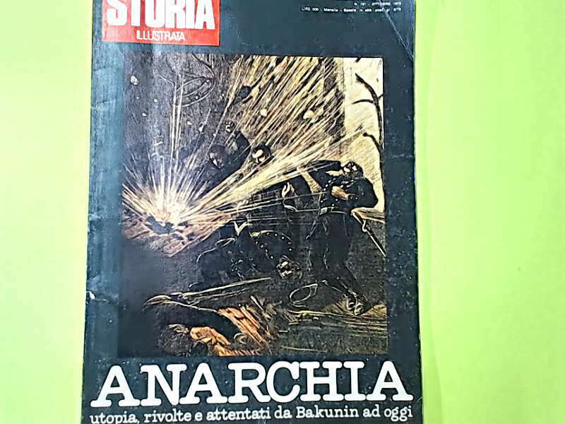 STORIA ILLUSTRATA ANARCHIA MONDADORI OTTOBRE 1973 N 191