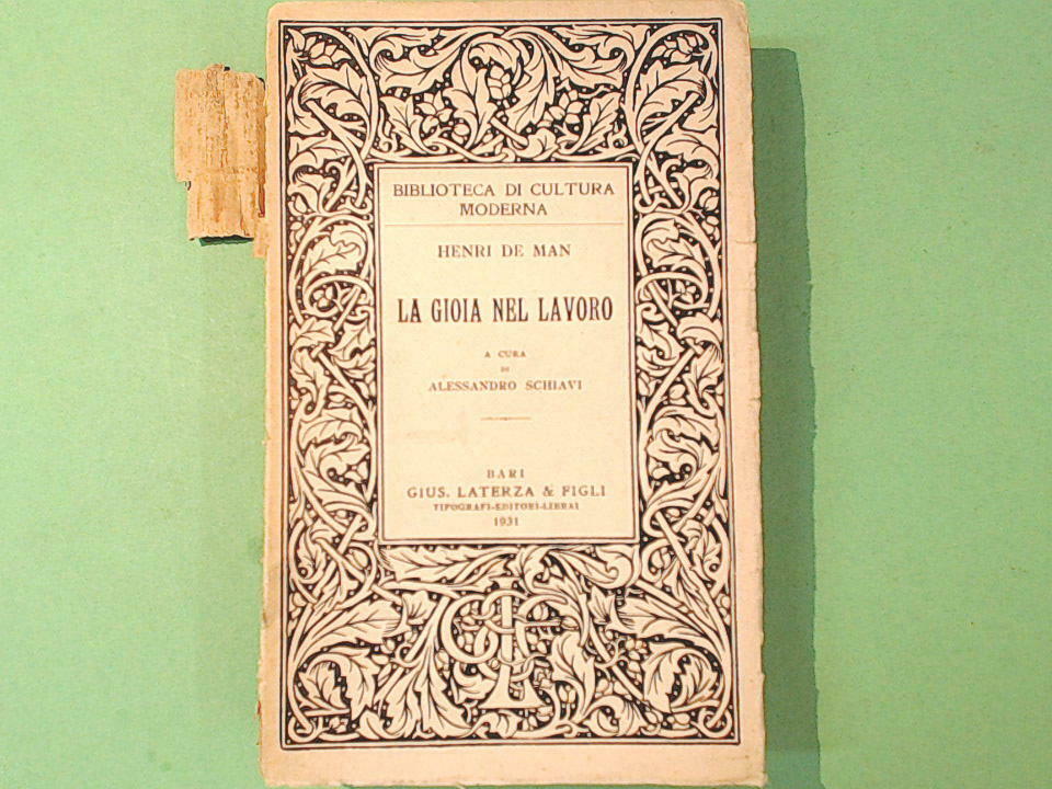LA GIOIA NEL LAVORO HENRI DE MAN LATERZA & FIGLI 1931