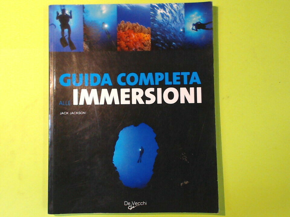 GUIDA COMPLETA ALLE IMMERSIONI JACKSON DE VECCHI