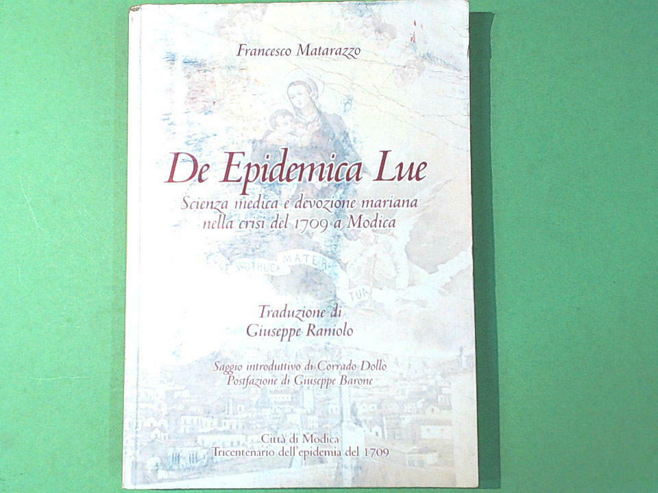DE EPIDEMICA LUE SCIENZA MEDICA DEVOZIONE MARIANA NELLA CRISI DEL 1709 A MODICA