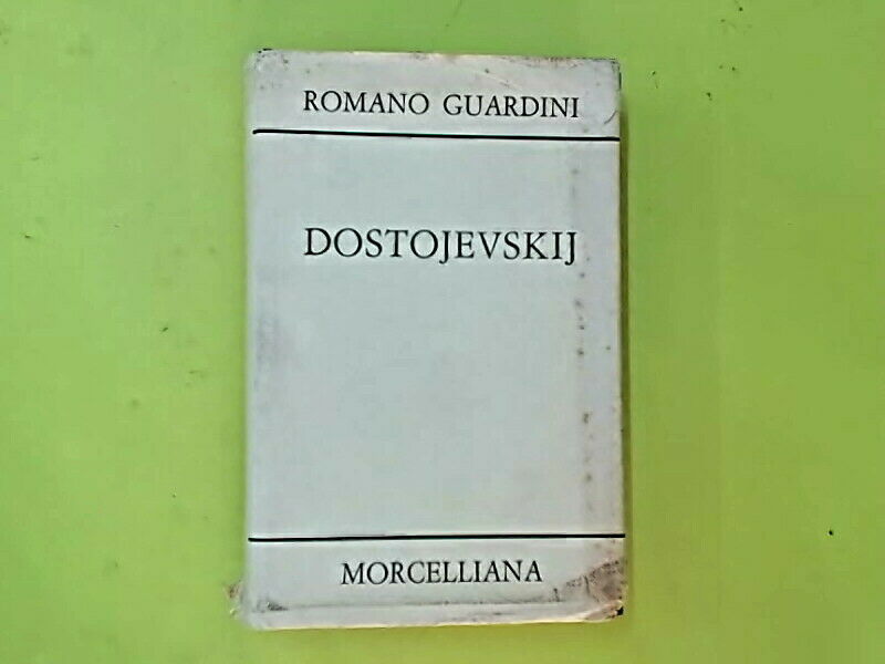 DOSTOJEVSKIJ GUARDINI MORCELLIANA