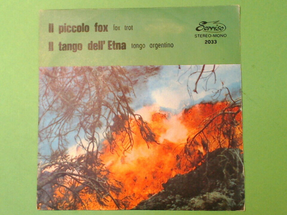 IL PICCOLO FOX TANGO DELL'ETNA PRIVITERA E IL SUO COMPLESSO SORRISO 2033 45 giri