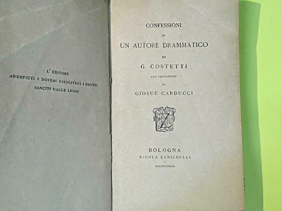 CONFESSIONI DI UN AUTORE DRAMMATICO COSTETTI ZANICHELLI 1883 - immagine 3