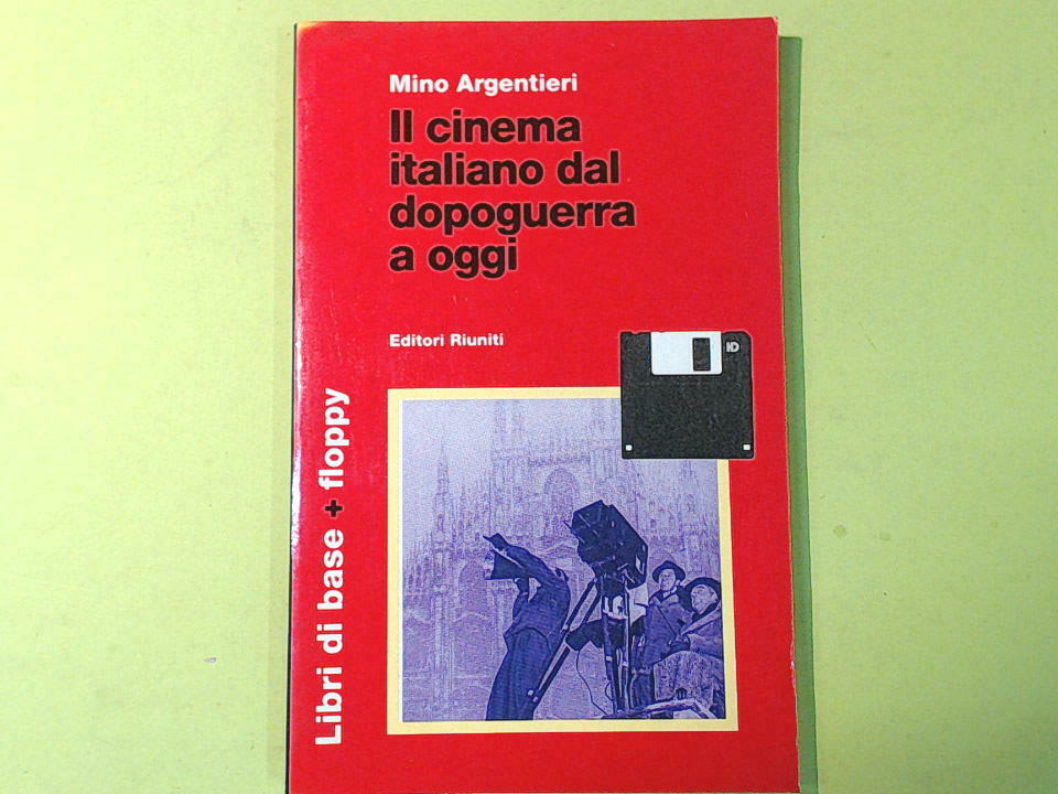IL CINEMA ITALIANO DAL DOPOGUERRA A OGGI ARGENTIERI EDITORI RIUNITI