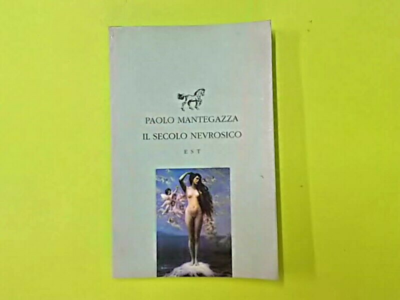 IL SECOLO NEVROSICO