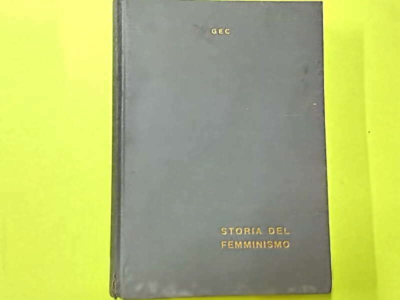 STORIA DEL FEMMINISMO GEC GIANERI OMNIA 1961