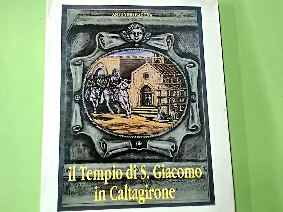 IL TEMPIO DI SAN GIACOMO IN CALTAGIRONE RAGONA TRINGALE