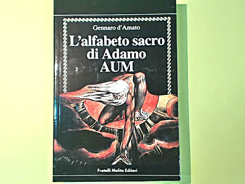 L'ALFABETO SACRO DI ADAMO AUM D' AMATO FRATELLI MELITA EDITORI