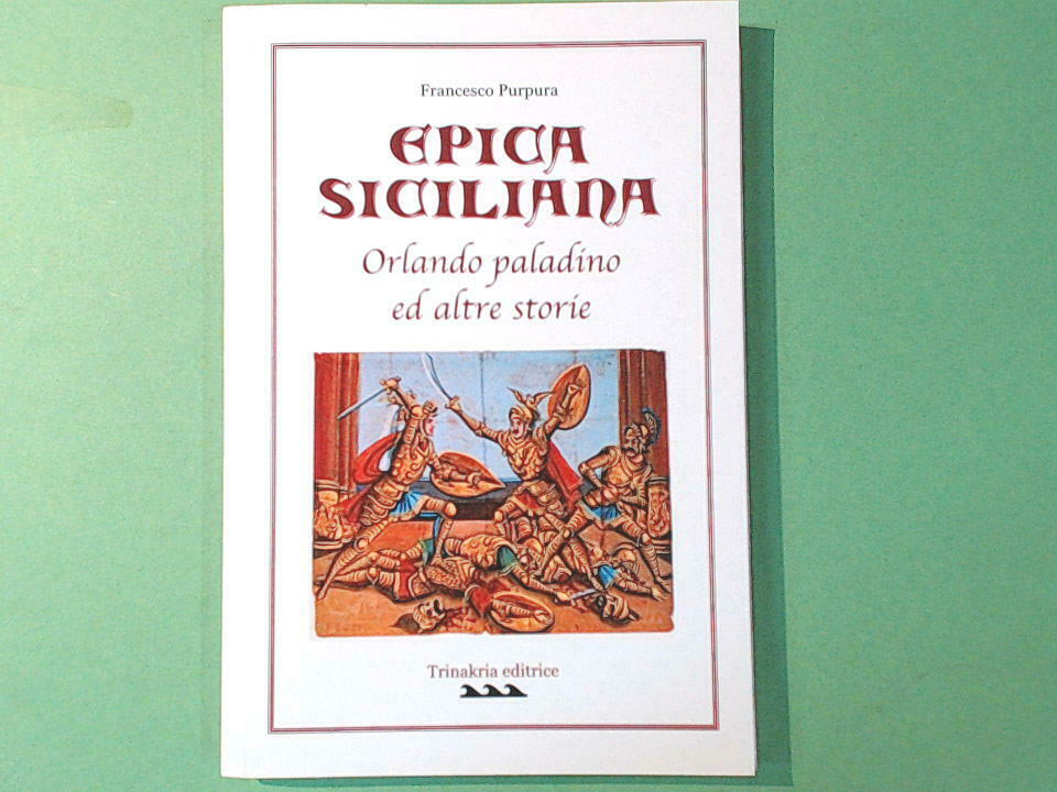 EPICA SICILIANA ORLANDO PALADINO E ALTRE STORIE TRINAKRIA EDITRICE
