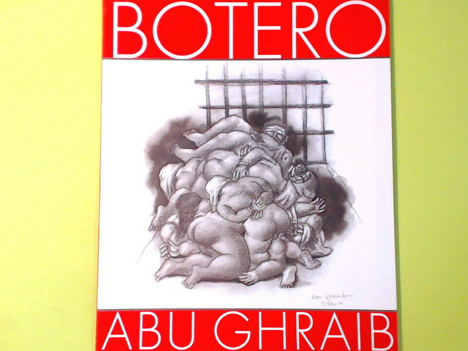 BOTERO ABU GHRAIB DE LUCA EDITORI D'ARTE