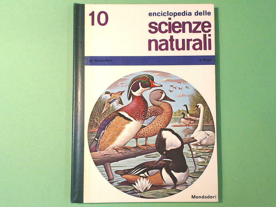 ENCICLOPEDIA DELLE SCIENZE NATURALI 10 MONDADORI 1967