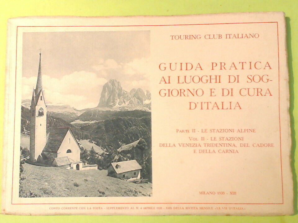 GUIDA PRATICA AI LUOGHI DI SOGGIORNO E DI CURA D'ITALIA VOL II PARTE II TCI 1935