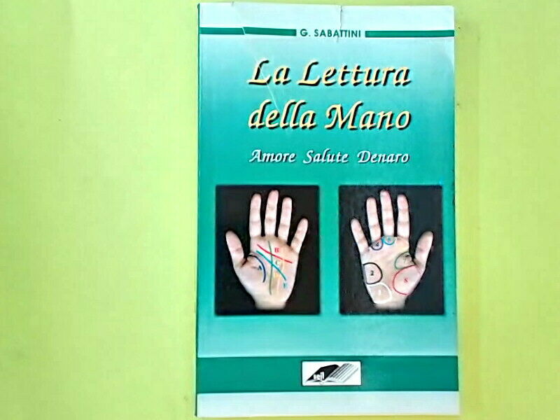 LA LETTURA DELLA MANO SABATTINI SEIL