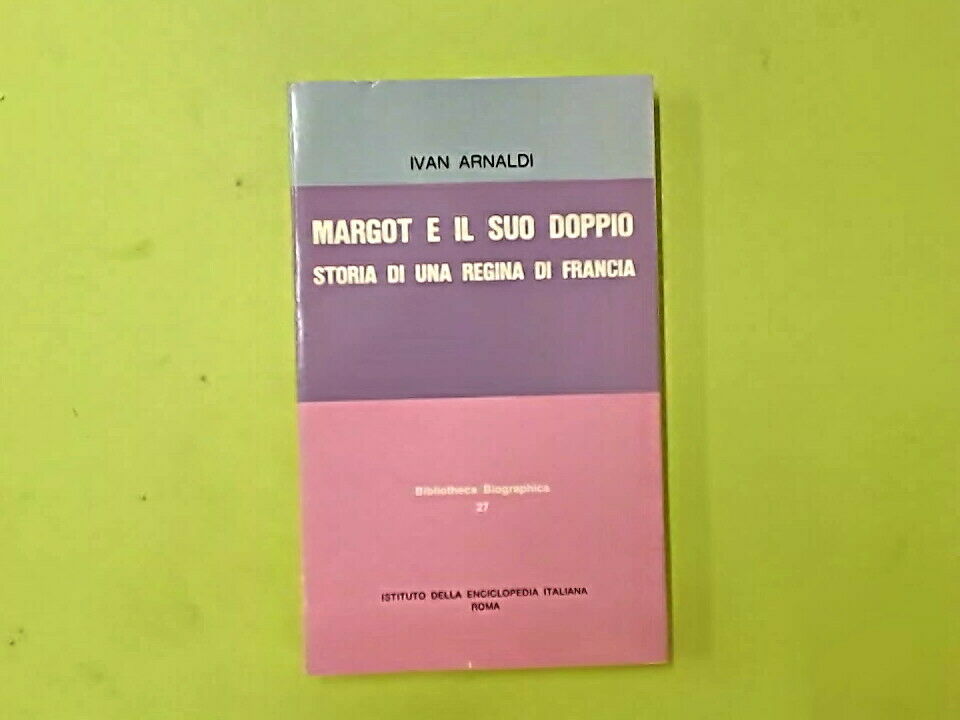 MARGOT E IL SUO DOPPIO ARNALDI ISTITUTO ENCICLOPEDIA ITALIANA