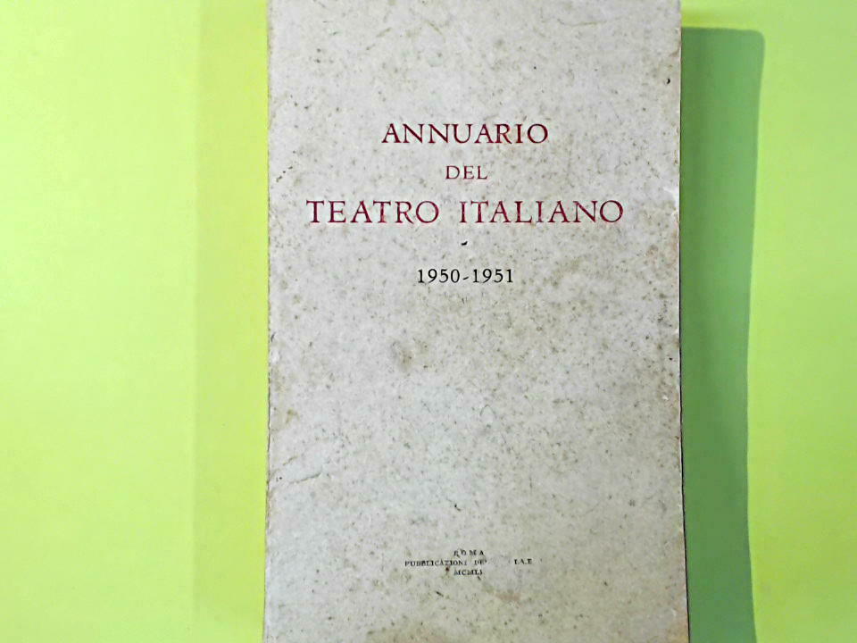 ANNUARIO DEL TEATRO ITALIANO 1950-1951