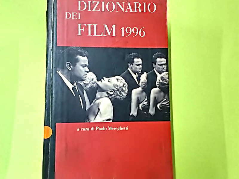 DIZIONARIO DEI FILM 1996 BALDINI & CASTOLDI