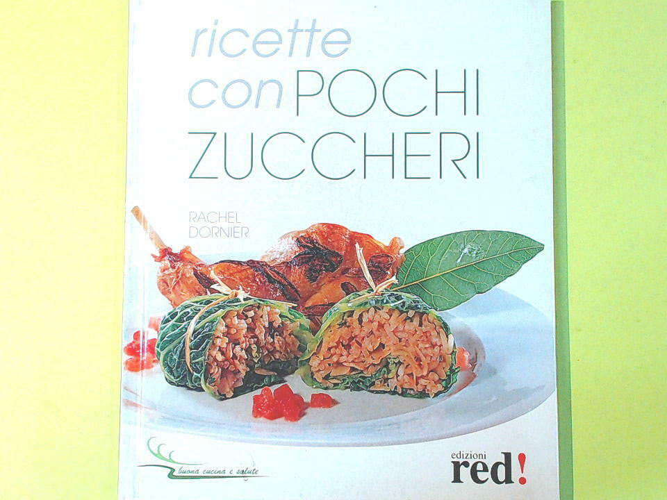 RICETTE CON POCHI ZUCCHERI RED EDIZIONI