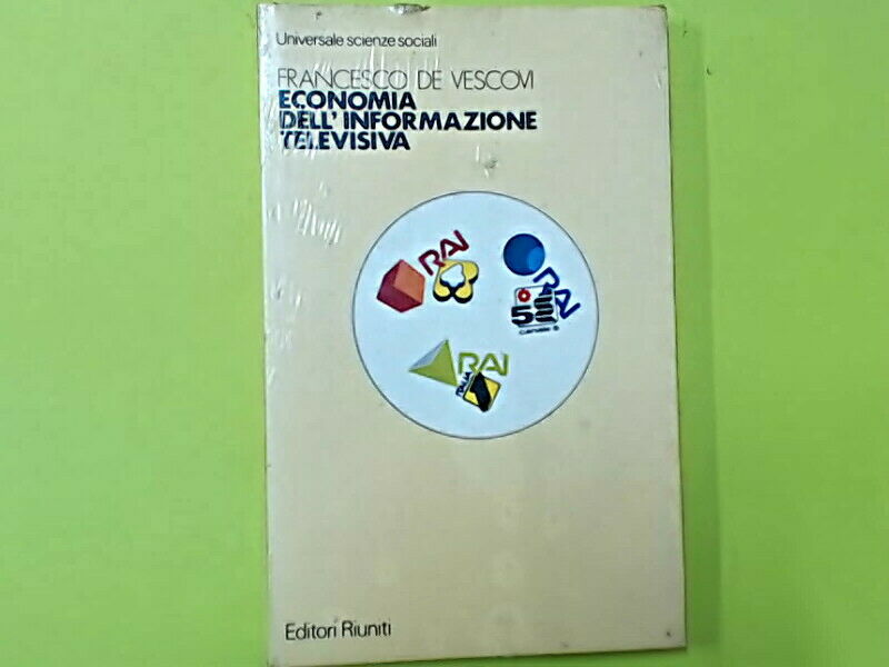 ECONOMIA DELL'INFORMAZIONE TELEVISIVA DE VESCOVI EDITORI RIUNITI