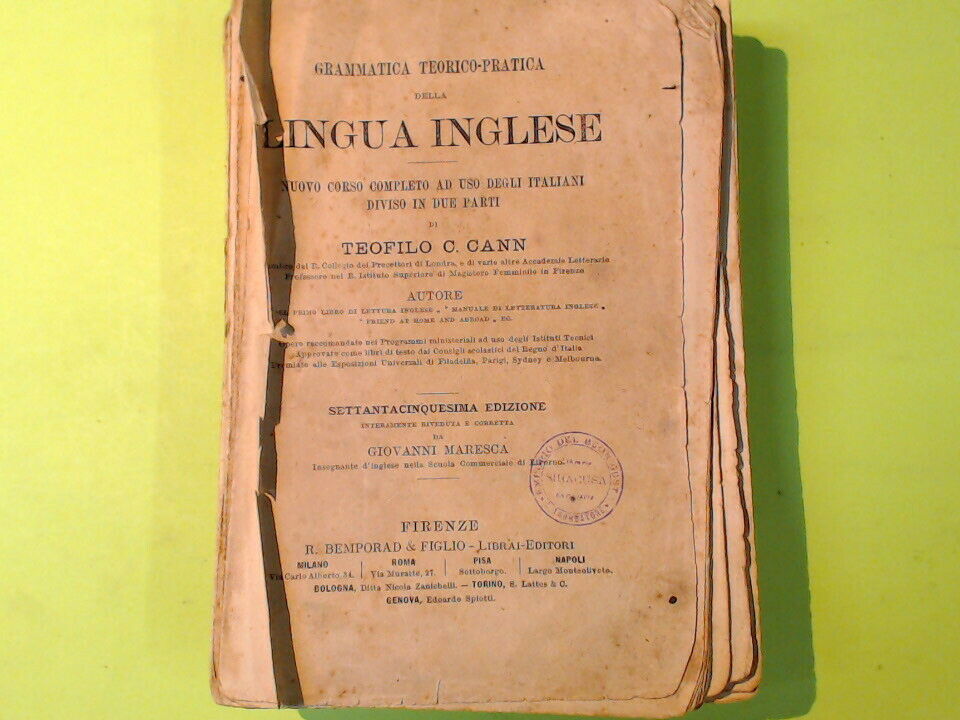 GRAMMATICA LINGUA INGLESE TEOFILO CANN BEMPORAD 1909