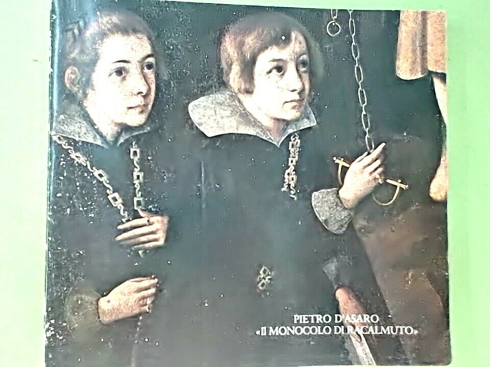 PIETRO D'ASARO IL MONOCOLO DI RACALMUTO 1579-1647