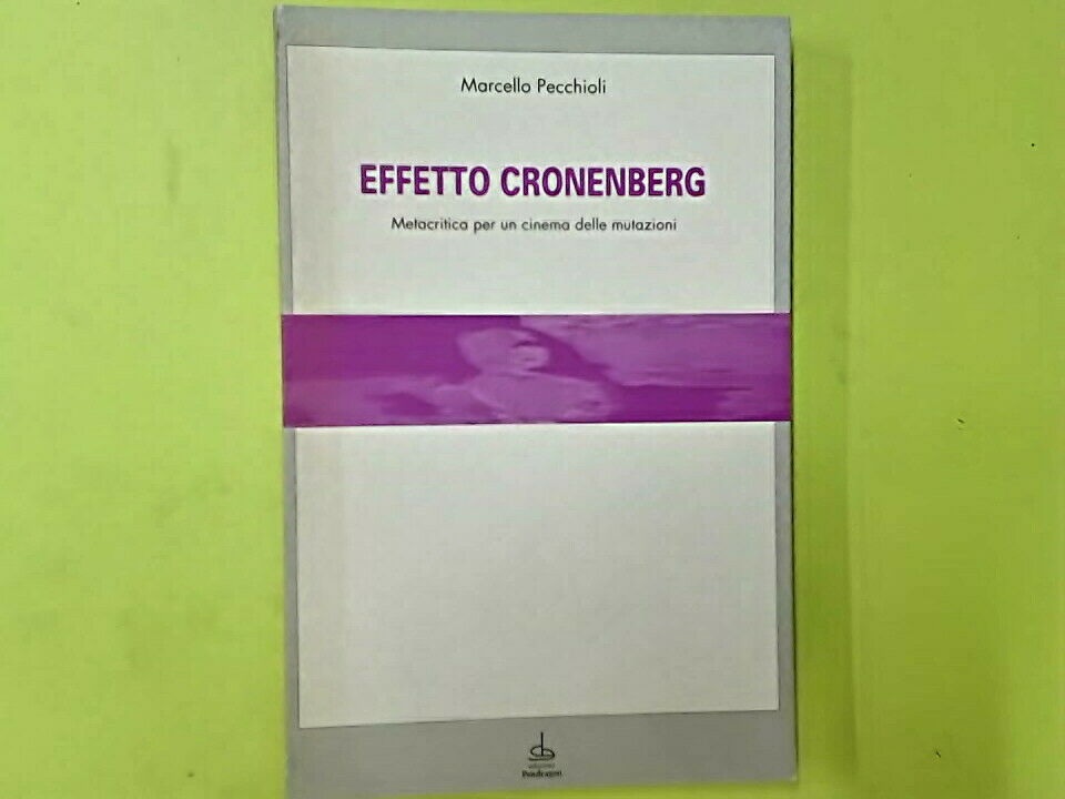 EFFETTO CRONENBERG PECCHIOLI EDIZIONI PENDRAGON